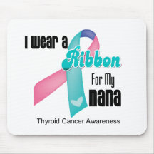 I Wear a Thyroid Cancer Ribbon For My Nana Mousemat