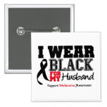 I Wear Black For My Husband Pinback Button