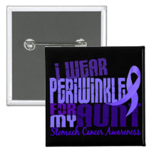 I Wear Periwinkle Aunt 6.4 Stomach Cancer Pinback Button