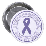 I Wear Periwinkle For My Dad Pinback Button