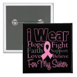 I Wear Pink Collage Sister - Breast Cancer