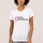 I Wear Pink for My Grandma T Shirts