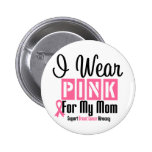 I Wear Pink For My Mum