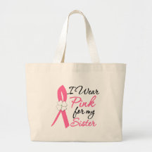 I Wear Pink For My Sister Canvas Bag
