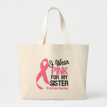 I Wear Pink For My Sister Tote Bags