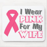 I Wear Pink For My Wife (Version B) Mouse Mats