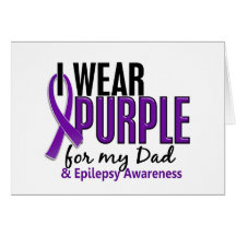 I Wear Purple For My Dad 10 Epilepsy Greeting Card