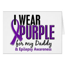 I Wear Purple For My Daddy 10 Epilepsy Greeting Cards
