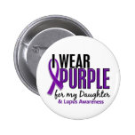 I Wear Purple For My Daughter 10 Lupus Pinback Buttons