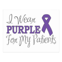 I Wear Purple For My Patients (Purple Ribbon) Post Cards