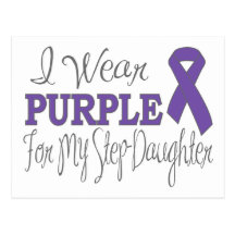 I Wear Purple For My Step-Daughter (Purple Ribbon) Post Cards