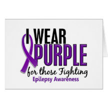 I Wear Purple For Those Fighting 10 Epilepsy Card