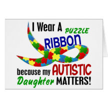 I Wear Puzzle Ribbon For My Daughter 33 AUTISM Card