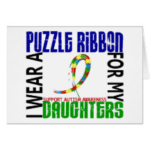 I Wear Puzzle Ribbon For My Daughters 46 Autism Card