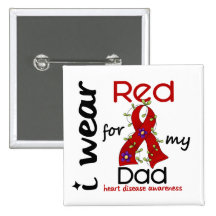 I Wear Red For My Dad 43 Heart Disease Pinback Button
