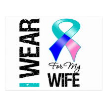 I Wear Thyroid Cancer Ribbon For My Wife Postcard