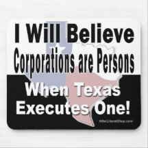 I Will Believe Corporations are Persons Mousepad
