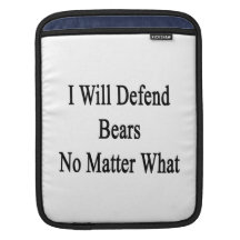 I Will Defen Bears No Matter What Sleeves For MacBook Air