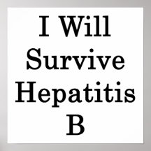 I Will Survive Hepatitis B Poster