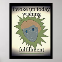 I woke up today... posters