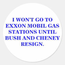 I WON'T GO TO EXXON MOBIL GAS STATIONS STICKER