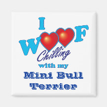 I Woof Mini Bull Terrier Fridge Magnets
