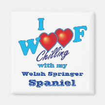 I Woof Welsh Springer Spaniel Refrigerator Magnets