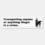 ICE arrest: Transporting anyone or any... Bumper Sticker