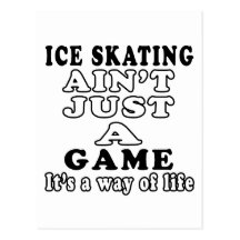 Ice Skating Ain't Just A Game It's A Way Of Life Post Card