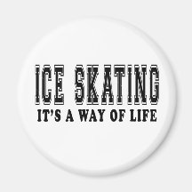 Ice Skating It's way of life Magnets