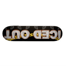 ICED OUT SKATEBOARD