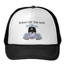 IceDude, ENEMY OF THE HATE