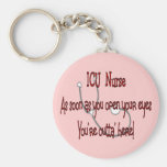 ICU Nurse "Open Eyes You're Outt'a Here" Keychains