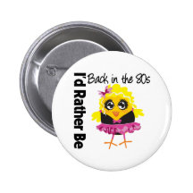 I'd Rather Be Back in the 80s Pinback Buttons