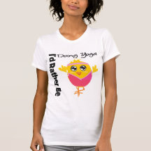 I'd Rather Be Doing Yoga T Shirt