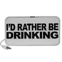I'd Rather Be Drinking iPod Speaker