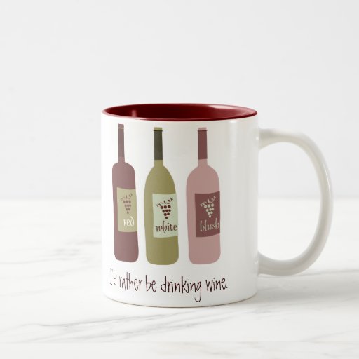 I'd rather be drinking wine mug