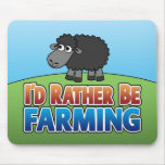 I'd Rather be Farming! (Virtual Farming) Mouse Pads
