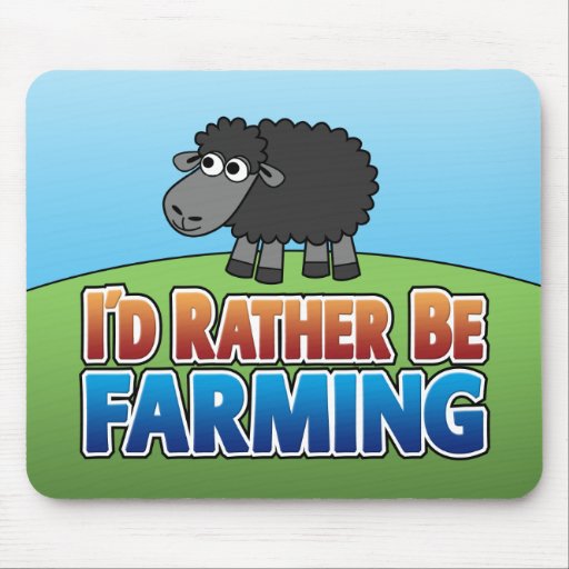 I'd Rather be Farming! (Virtual Farming) Mouse Pads