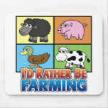 I'd Rather be Farming! (Virtual Farming) Mouse Pads