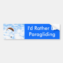 I'd Rather Be Paragliding Bumper Sticker