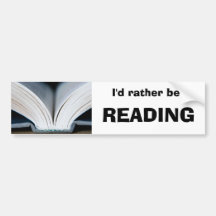 I'd rather be reading bumper sticker