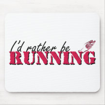 I'd rather be running mousepad