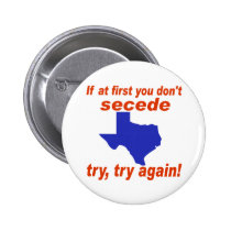 If at first you don't secede buttons