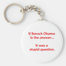 If Barack Obama is the answer... Keychain