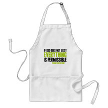 If God Does Not Exist Everything is Permissible Apron