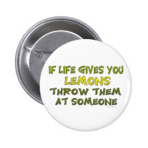 If Life Gives You Lemons Button
