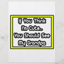 If You Think I'm Cute...My Grandpa Flyer Design