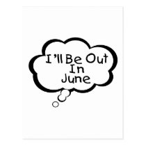 I'll Be Out In June postcards