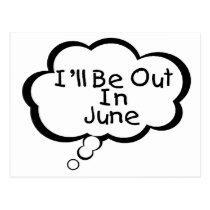 I'll Be Out In June postcards